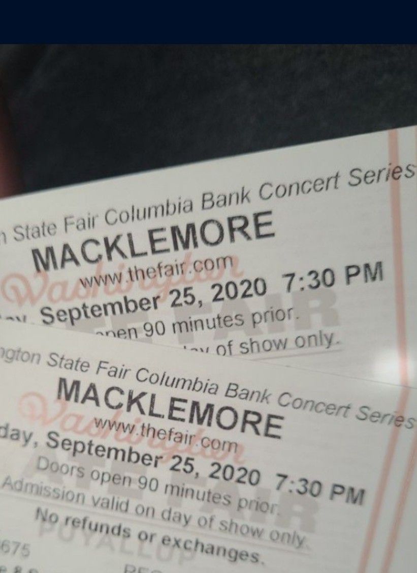 MACKLEMORE PUYALLUP FAIR CONCERT TONIGHT 2 TICKETS