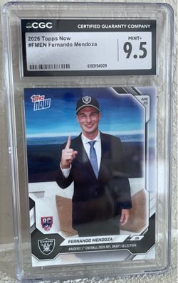 2026 Topps Now - Fernando Mendoza #FMEN /126581 (RC) CGC Mint+ 9.5