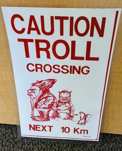 Troll Crossing Sign Laminated.
