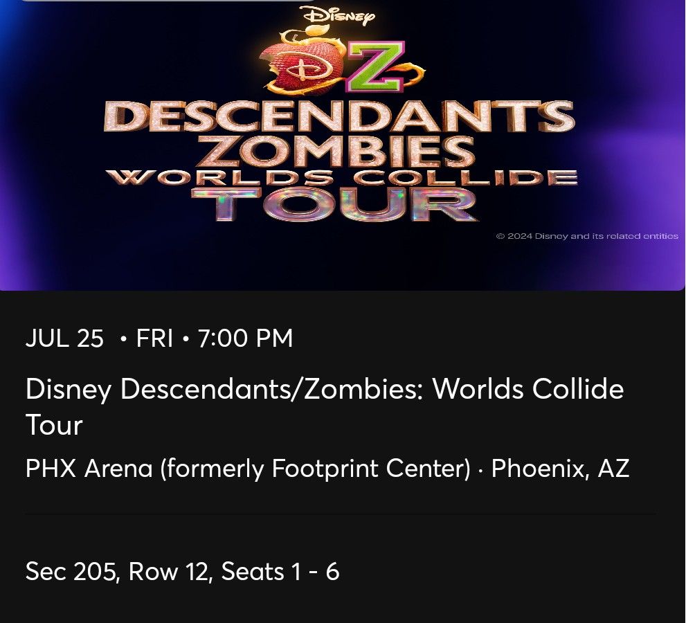 Descendants/Zombies World Tour 7/25 Tix
