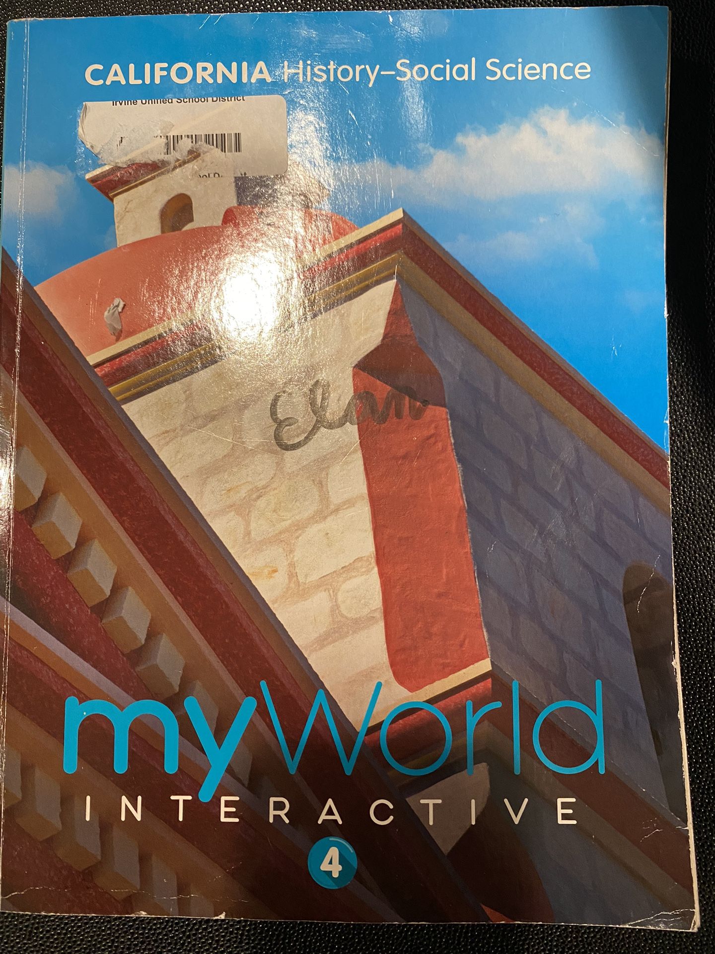 California History-Social Science: MyWorld Interactive 4