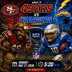 49ers vs Chargers at Sofi Stadium Primetime Game Sunday 12/17 @ 5:20 PM