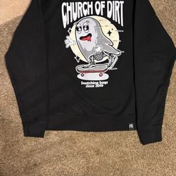 Church Of Dirt Sweat Shirt - Small