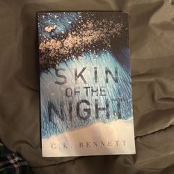 Skin of the Night by C.K Bennett Novel