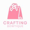 Crafting Bowtique 🦋