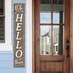 Porch Welcome Board - “Oh Hello There”