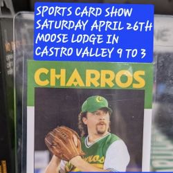SPORTS CARD SHOW APRIL 26TH SATURDAY MOOSE LODGE IN CASTRO VALLEY 