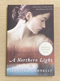 SC book A Northern Light by Jennifer Donnelly 2003 youth fiction historical