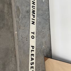 Humpin To Please Metal Vintage Trucking Company Sign