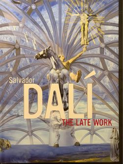 Salvador Dalí: The Late Work – Hardcover Art Book / Exhibition Catalog