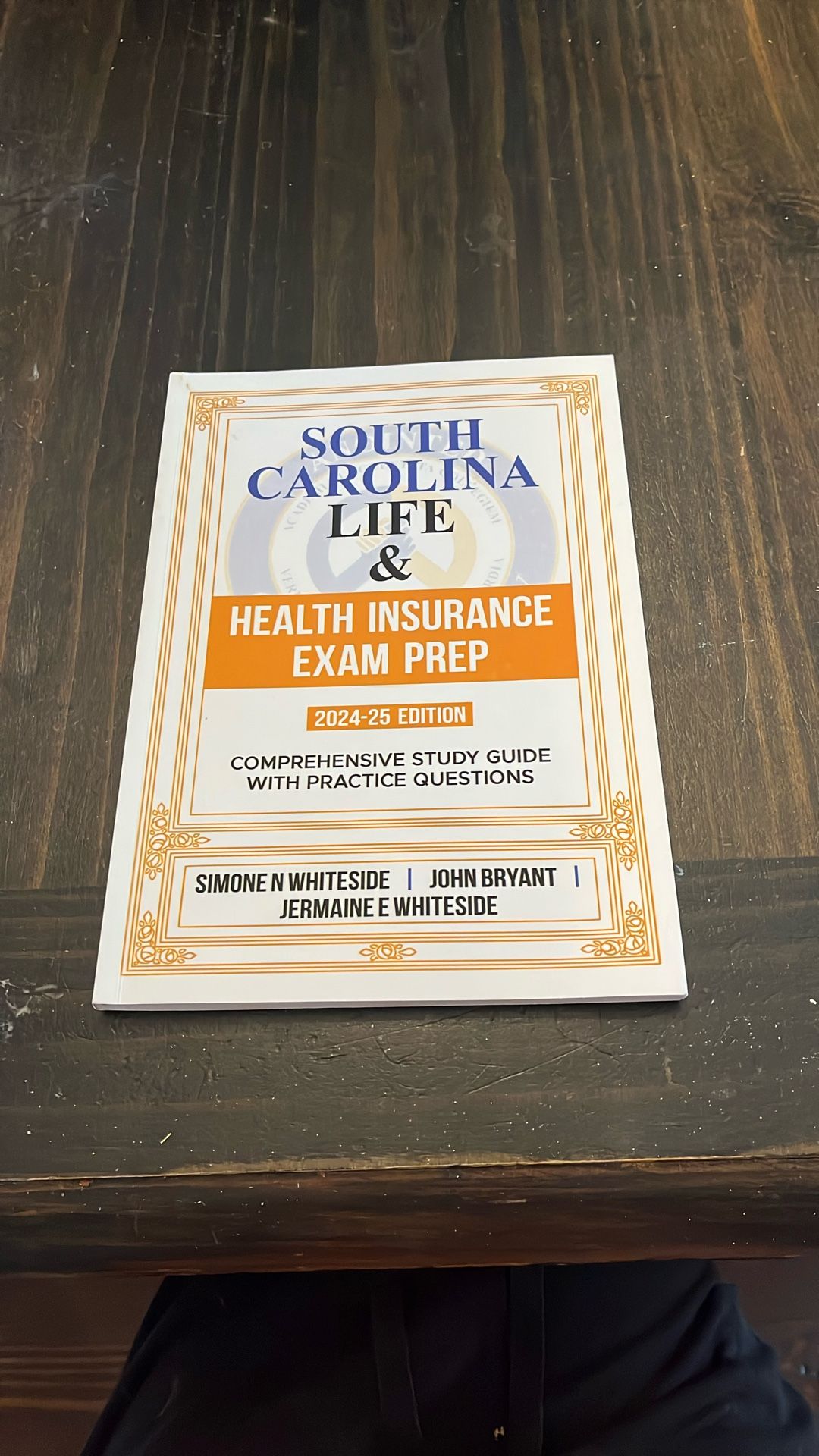 South Carolina Life And Health Insurance Exam Prep 2024-25 Edition