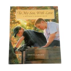 To My Son, With Love A Mother’s Memory Book New