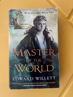 Master Of World By Edward Willett: Worldshapers : Book 2