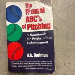 The Mental ABC's of Pitching by H.A. Dorfman