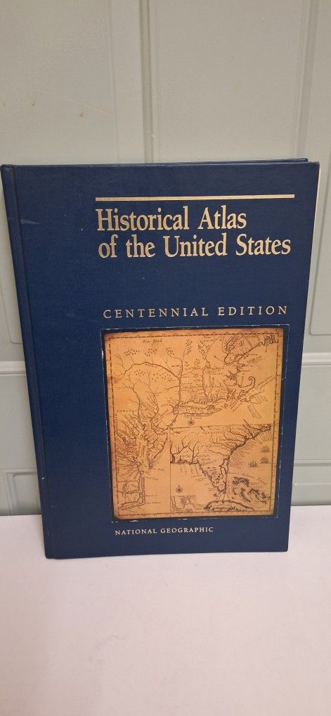 Historical Atlas Of the United States Centennial Edition 1988 First Edition