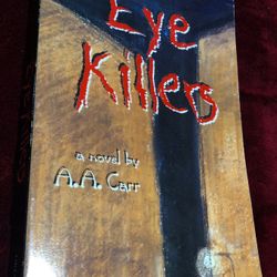 Eye Killers by A. A. Carr