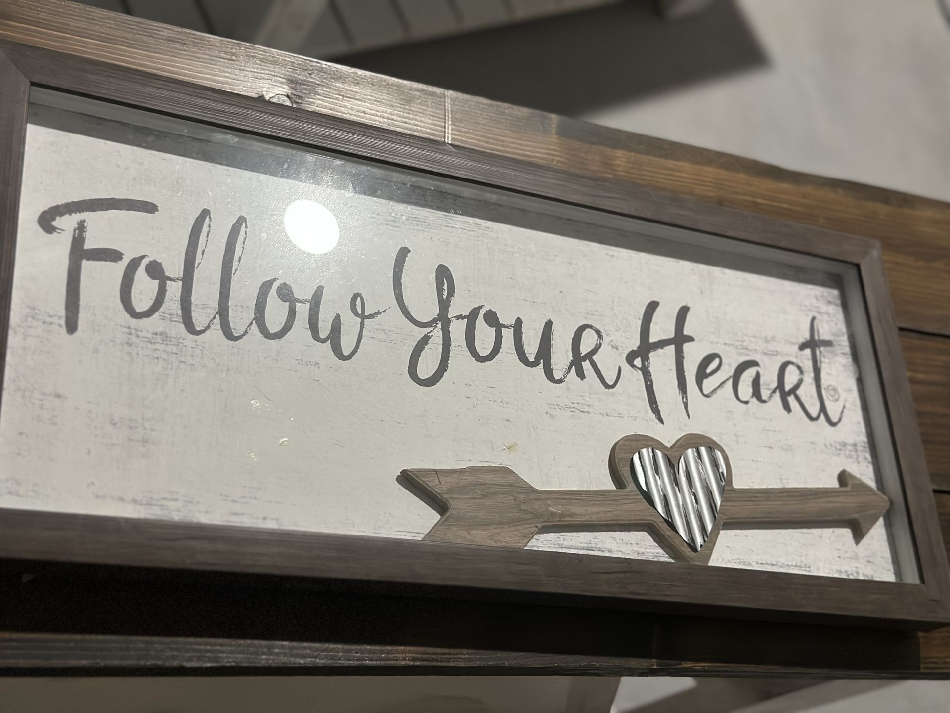 Follow Your Heart Sign $ 10.00
