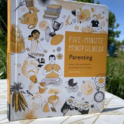 5-Minute Mindfulness: Parenting: Essays and Exercises for Parenting Book