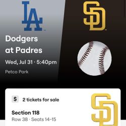 Padres Vs. Dodgers  $140 Each 