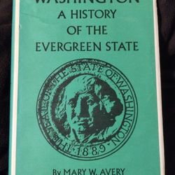 Washington: A History of the Evergreen State book, 1965, University of Washington Press, Avery