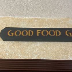 GOOD FOOD GOOD FRIENDS GOOD TIME 46” Long Green Wood Plaque