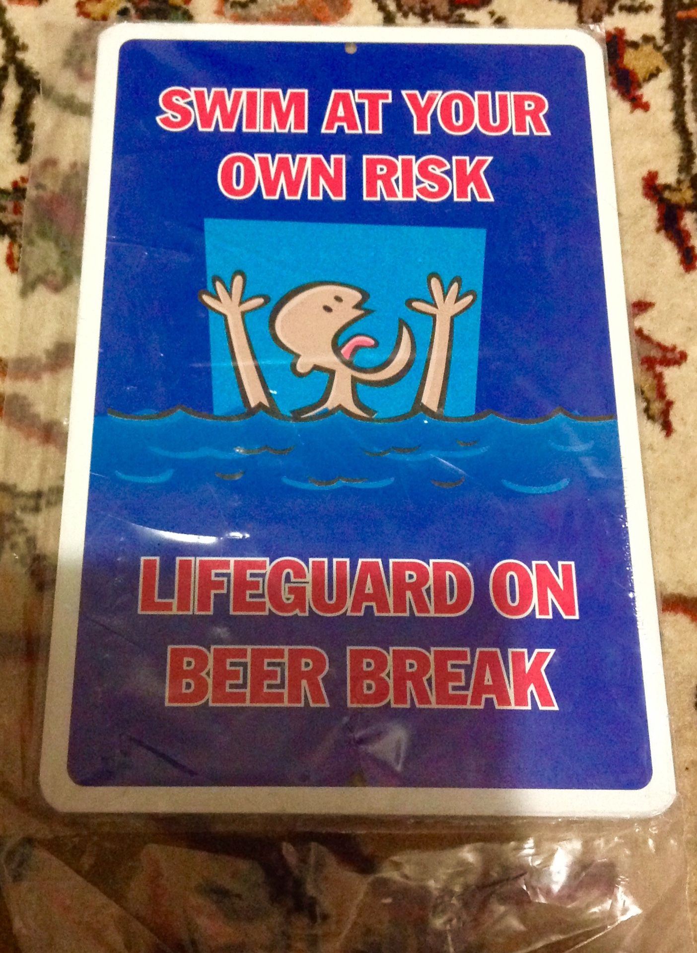 "Aluminum " Swim At Your Own Risk Lifeguard On Beer Break 8x12 Sign , New