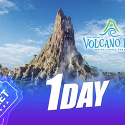 Universal/Volcano bay tickets