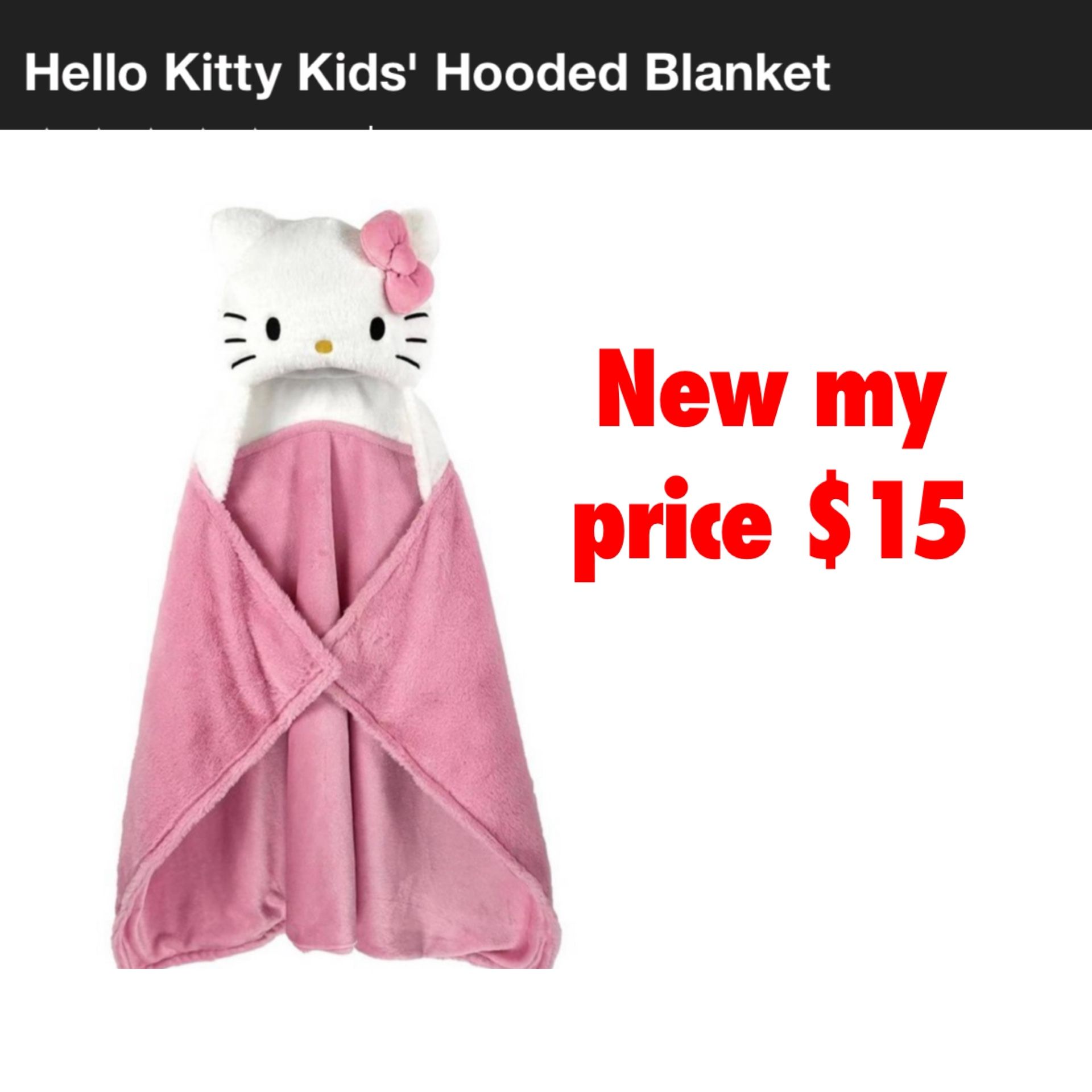 New Hello Kitty… hooded throw blanket $15 Cash only East Palmdale off 47th &R8 Address will be provide when ready to come i do not deliver pick up on