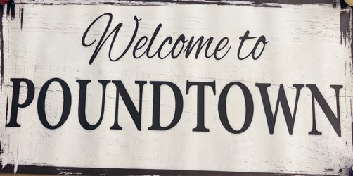 Welcome to Poundtown Wall Sign