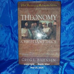 Book: Theonomy in Christian Ethics By Greg L. Bahnsen