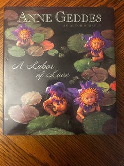 Anne Geddes A Labor of Love Autobiography Book