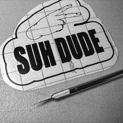 “SUH DUDE” Decal 