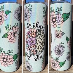 It’s Okay Not To Be Okay-(Tumbler Of The Week)