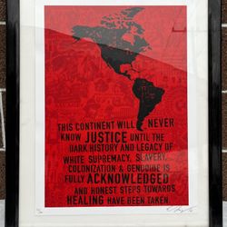 2016 “Decolonize Justice” By Ernesto YERENA  Print