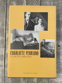 Charlotte Perriand - A Life of Creation