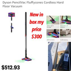 New in box Dyson PencilVac Fluffycones Cordless Hard Floor Vacuum 🚨$300 firm pick up east Palmdale