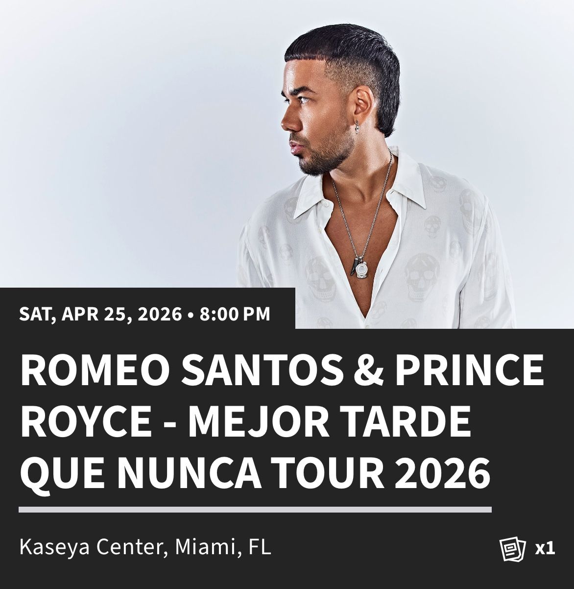 Floor ticket for Romeo Santos and Prince Royce