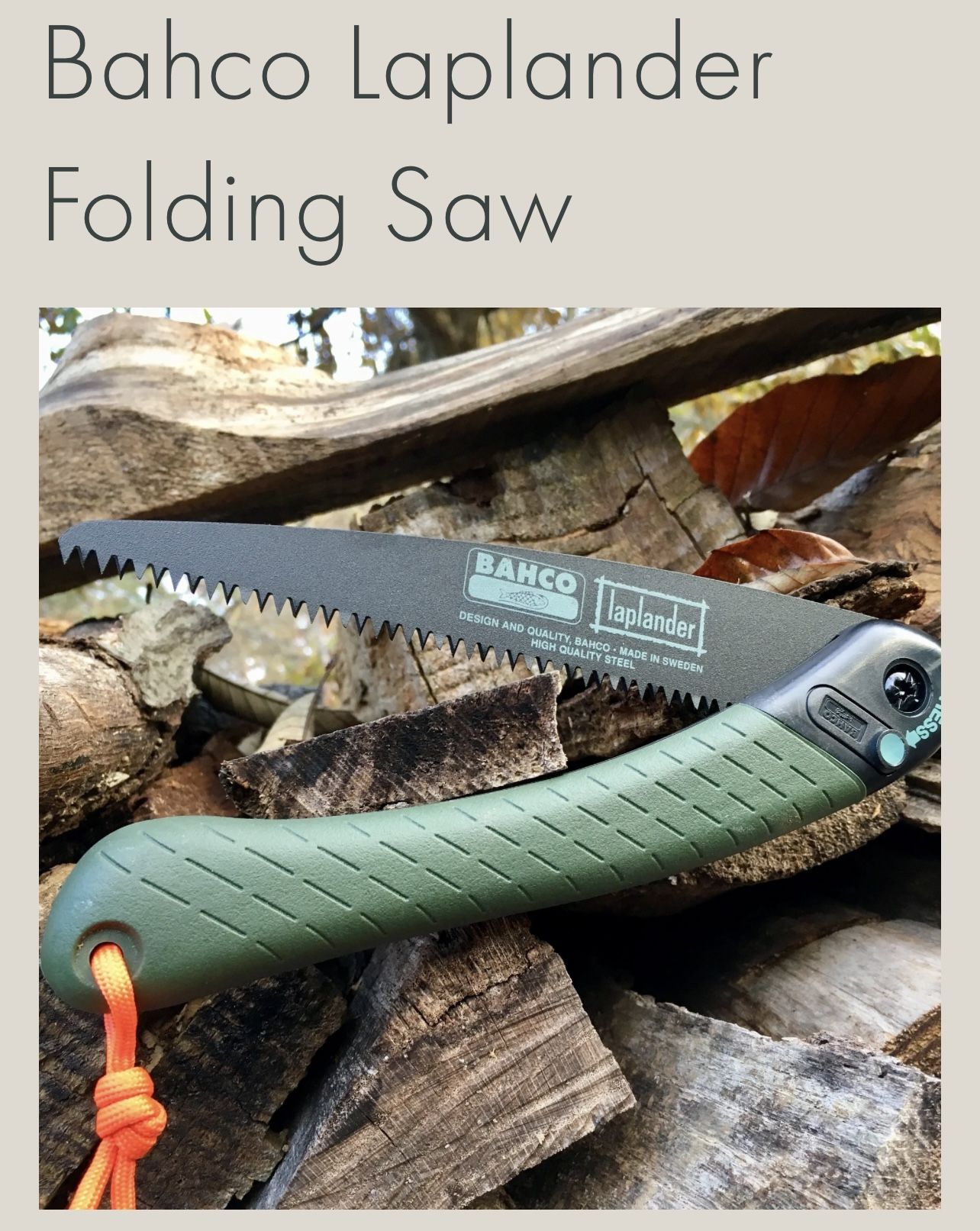 🏞️ Brand New Bahco Laplander Folding Saw - Best Camping/Bushcraft Tool