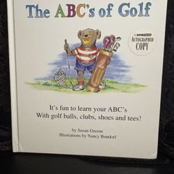 The ABC's of Golf Signed / Autographed by Susan Greene 1996 , 1st Edition HC