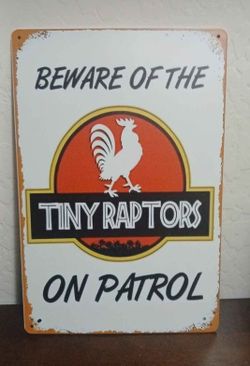 Jurassic-Inspired Chicken Metal Sign- Old Style 'Small Predators Patrolling Please Be Aware' Wall Art, Humorous Farm Animal Safety Warning, Country 