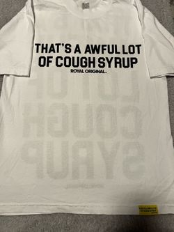 Cough syrup tshirt