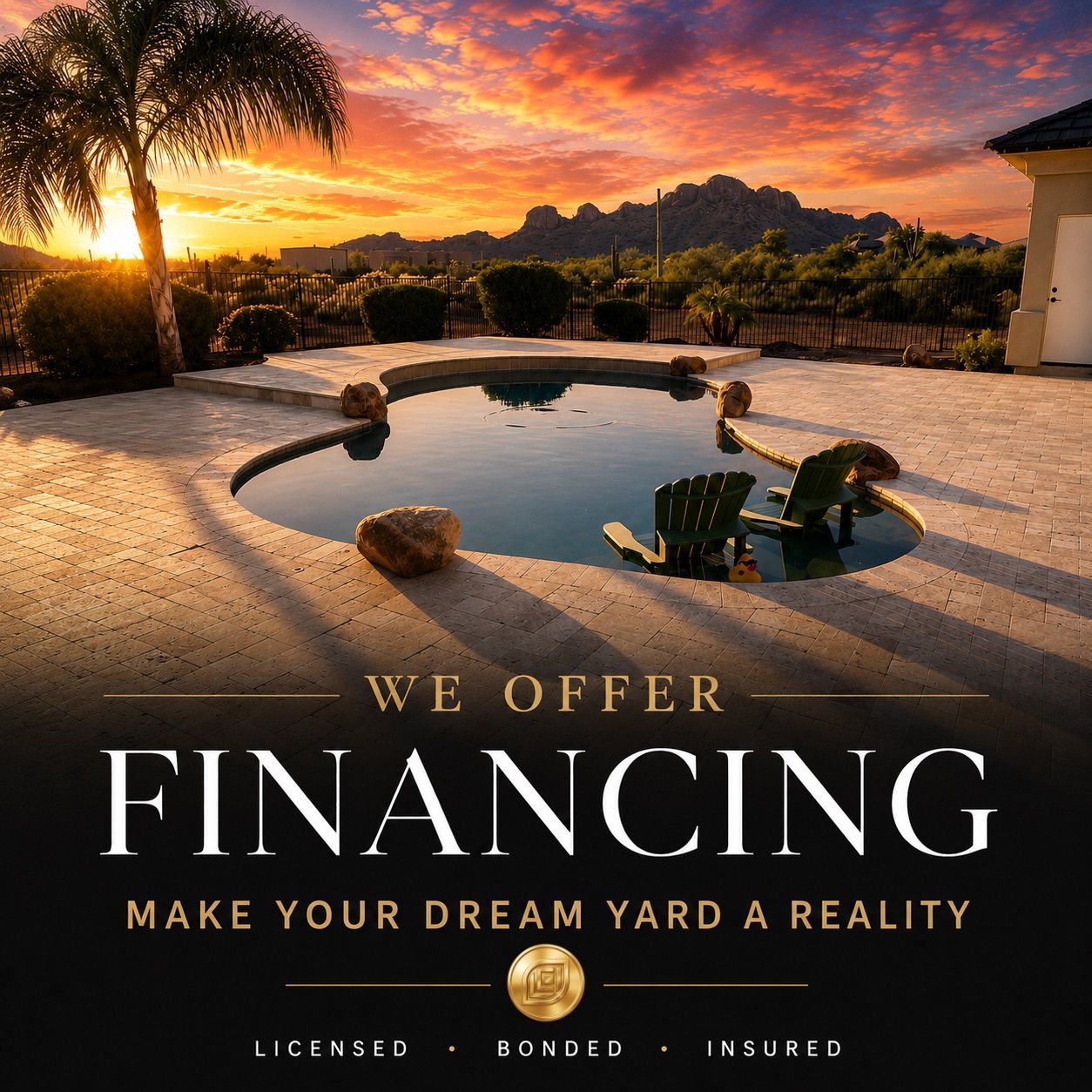 Beautiful Backyards. Affordable Monthly Payments.