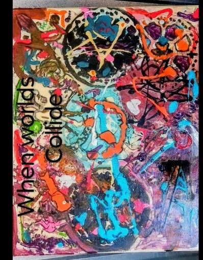 Original Abstract . When Worlds Collide
