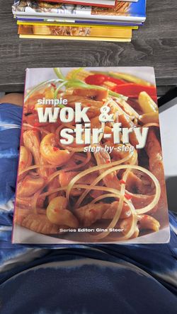 Simple Wok & Stir-Fry Step-by-Step Cookbook