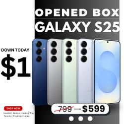 📱 Samsung Galaxy S25 (Opened Box) – $599 or $1 Down! Save $200