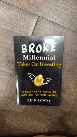 Broke Millennial Takes On Investing by Erin Lowry