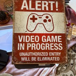 Desperate Enterprises Video Game In Progress Unauthorized Entry Metal Sign Red