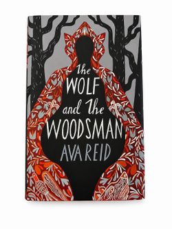The Wolf and the Woodsman by Ava Reid Hardcover | Red Sprayed Edges | Illustrated Endpapers | Signed