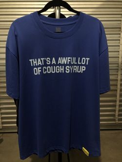 Men’s T-shirt new awful lotta cough syrup