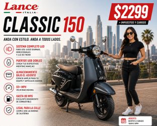 🛵 LANCE ITALIA CLASSIC 150 - SOLO $2,299 + IMPUESTOS Y CARGOS! 🛵